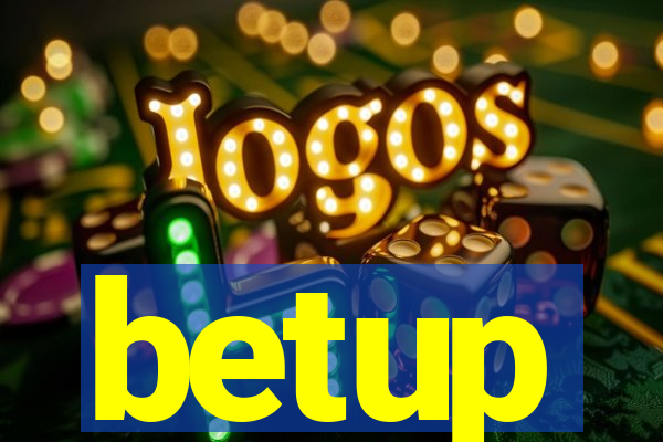 betup