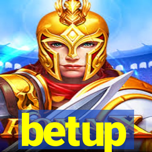 betup