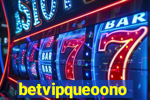 betvipqueoono