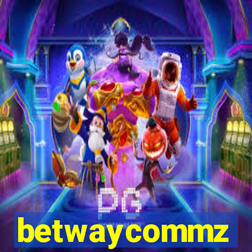 betwaycommz