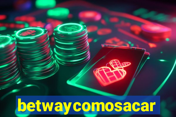 betwaycomosacar