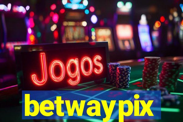 betwaypix