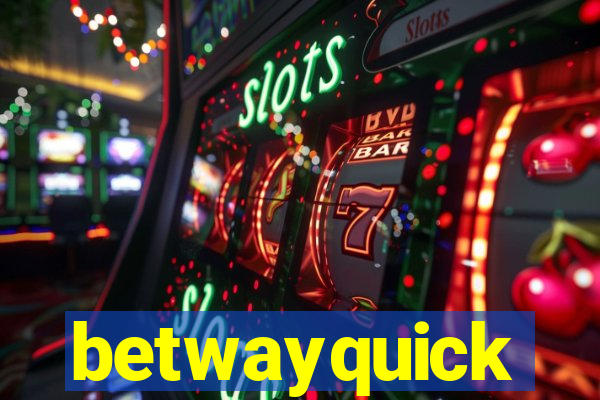betwayquick