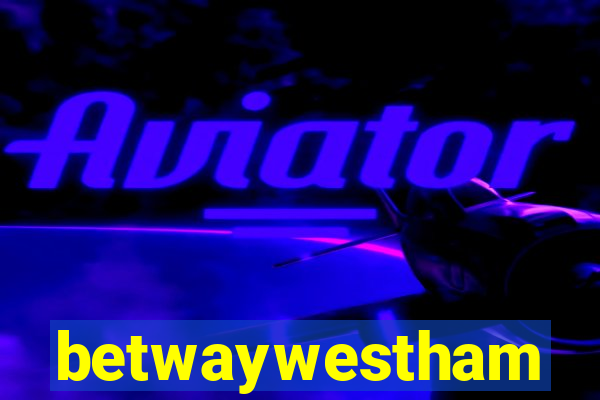 betwaywestham