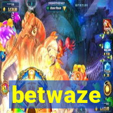 betwaze