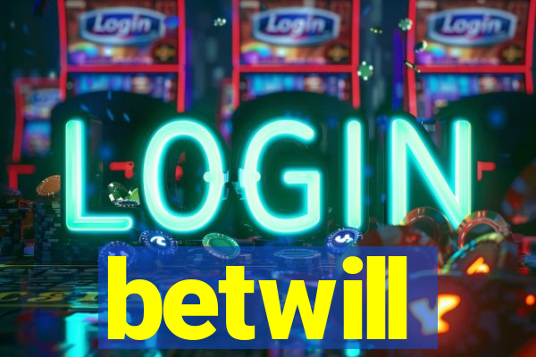 betwill