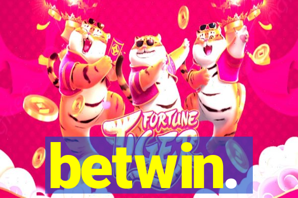 betwin.