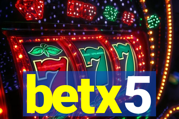 betx5
