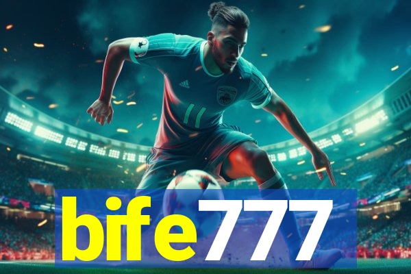 bife777