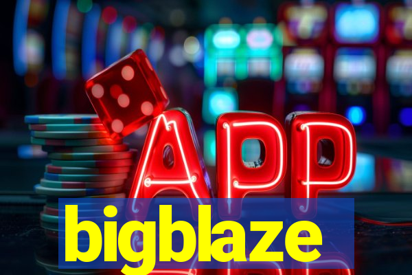 bigblaze