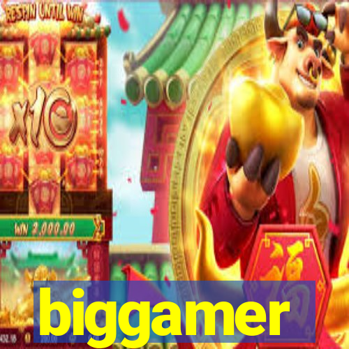 biggamer
