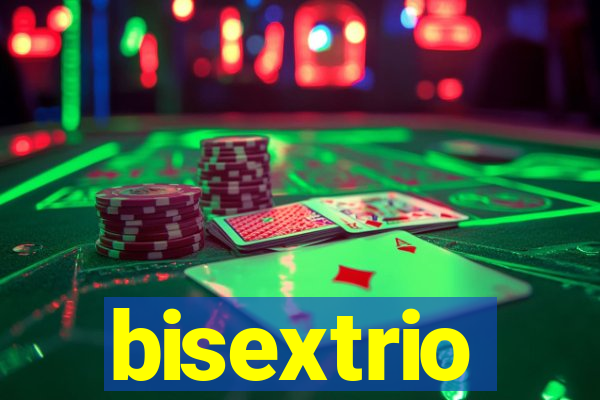 bisextrio