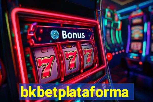 bkbetplataforma