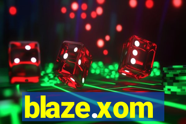 blaze.xom