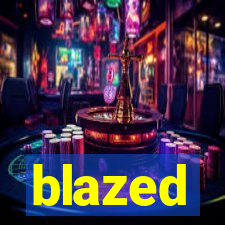 blazed