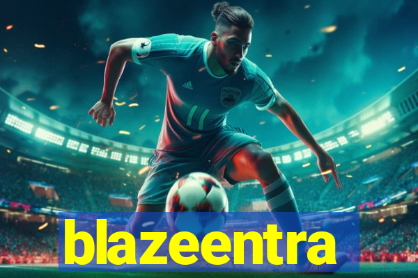 blazeentra