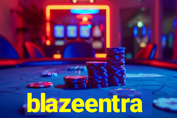 blazeentra