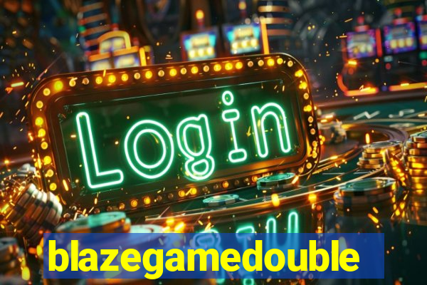 blazegamedouble
