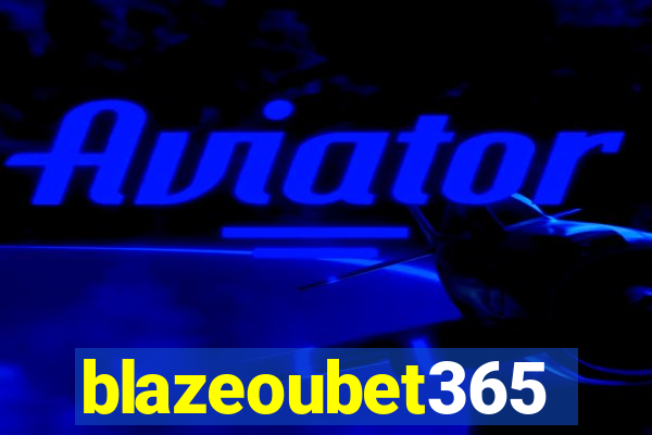 blazeoubet365