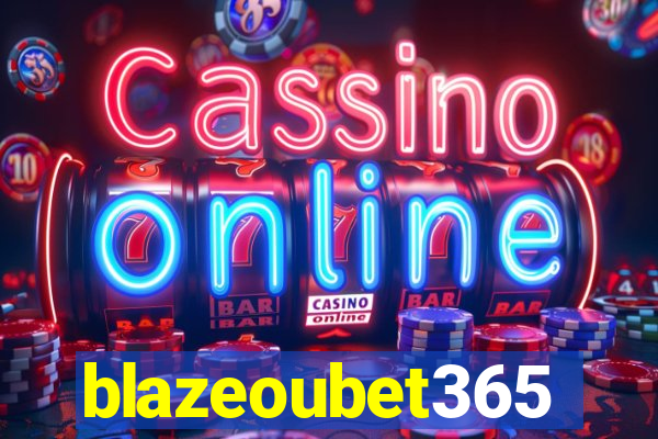 blazeoubet365