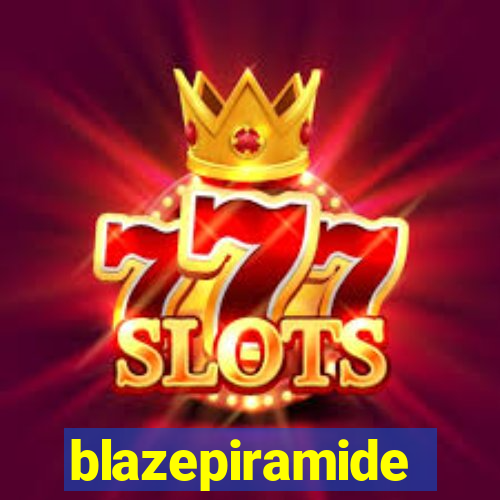 blazepiramide