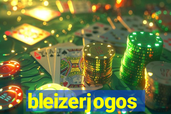 bleizerjogos