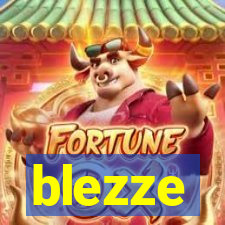 blezze