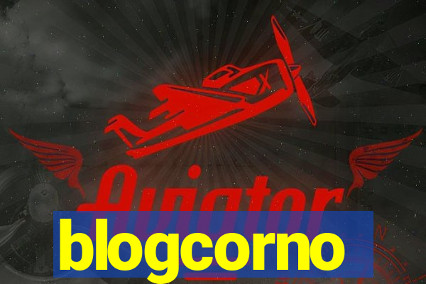 blogcorno