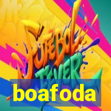 boafoda