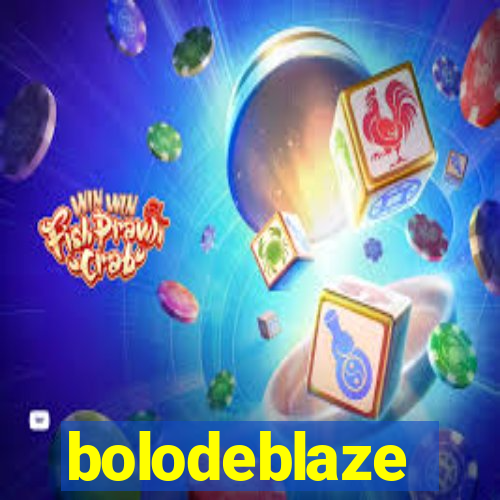 bolodeblaze