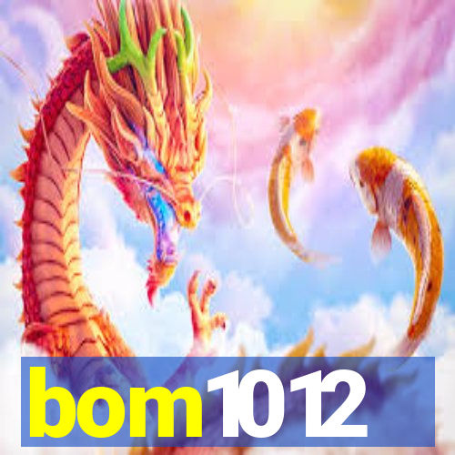 bom1012