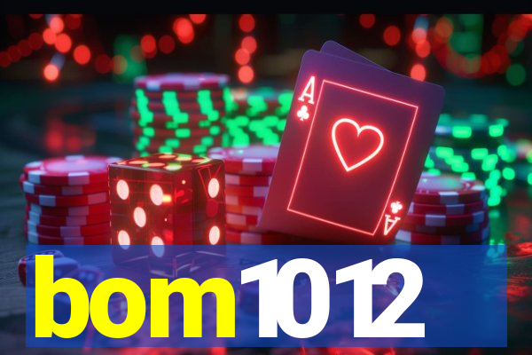 bom1012