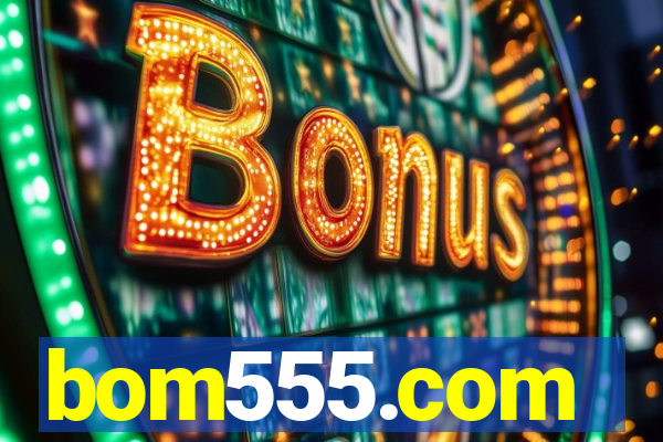bom555.com