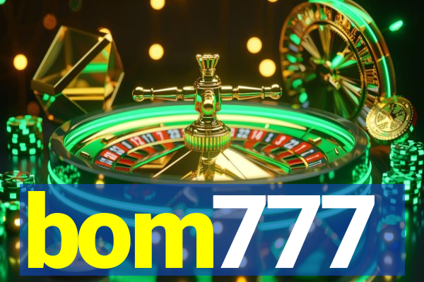 bom777