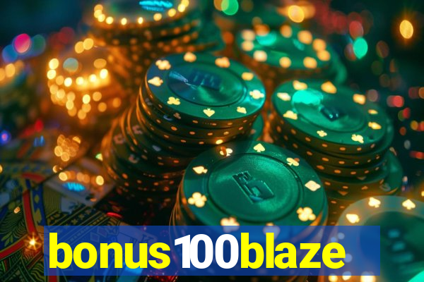 bonus100blaze