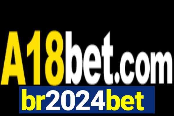 br2024bet