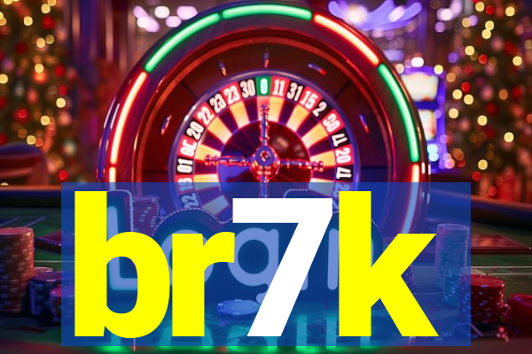br7k