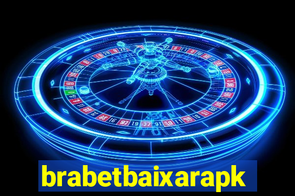 brabetbaixarapk