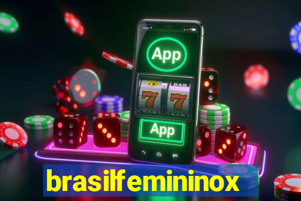 brasilfemininox