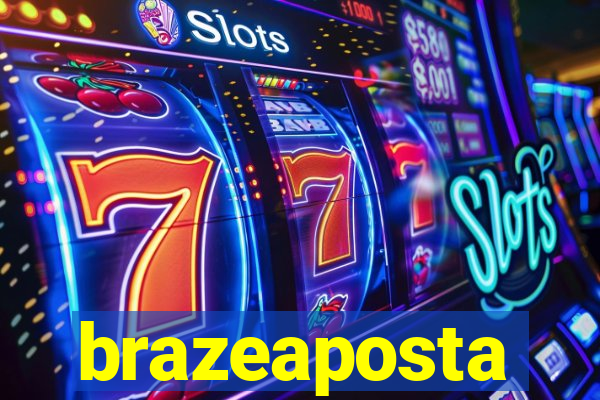 brazeaposta