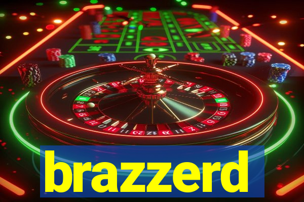 brazzerd