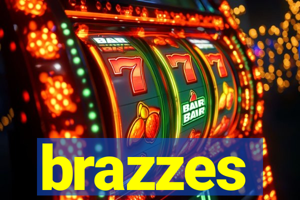 brazzes