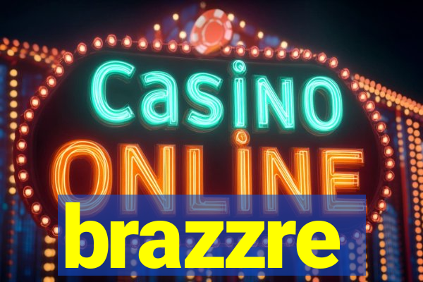 brazzre
