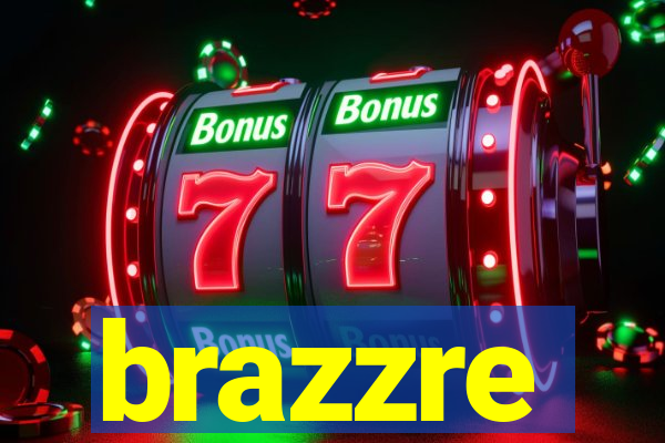 brazzre