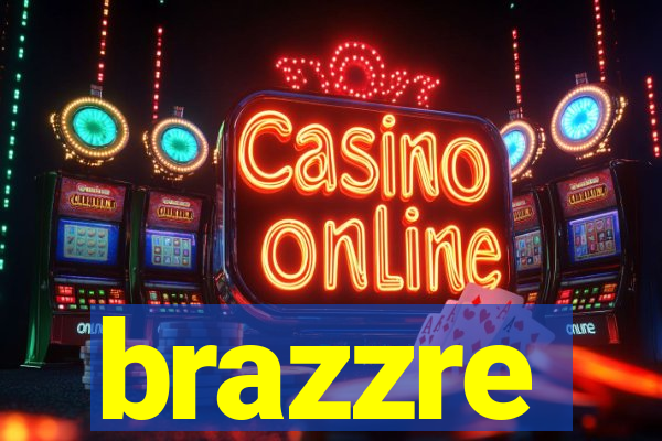 brazzre