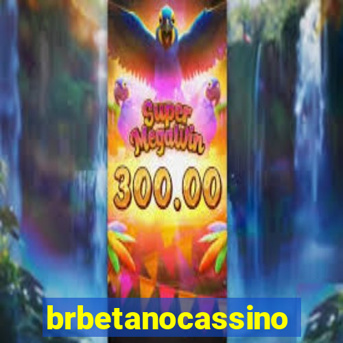 brbetanocassino