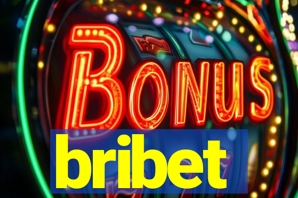 bribet