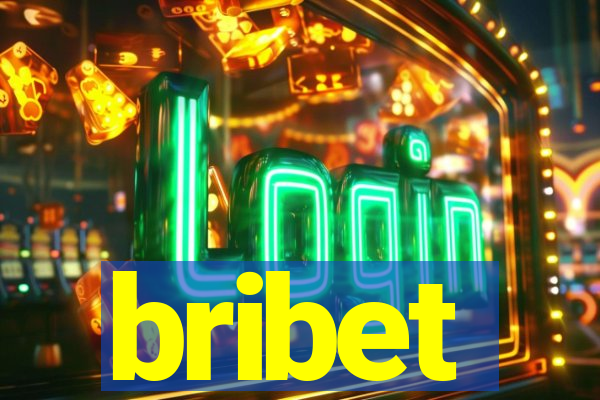 bribet