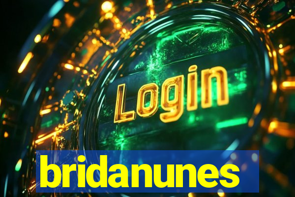 bridanunes