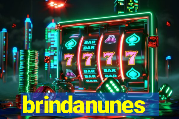 brindanunes